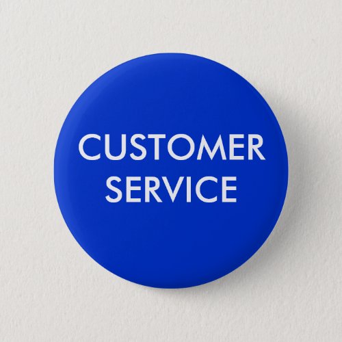 CUSTOMER SERVICE PINBACK BUTTON