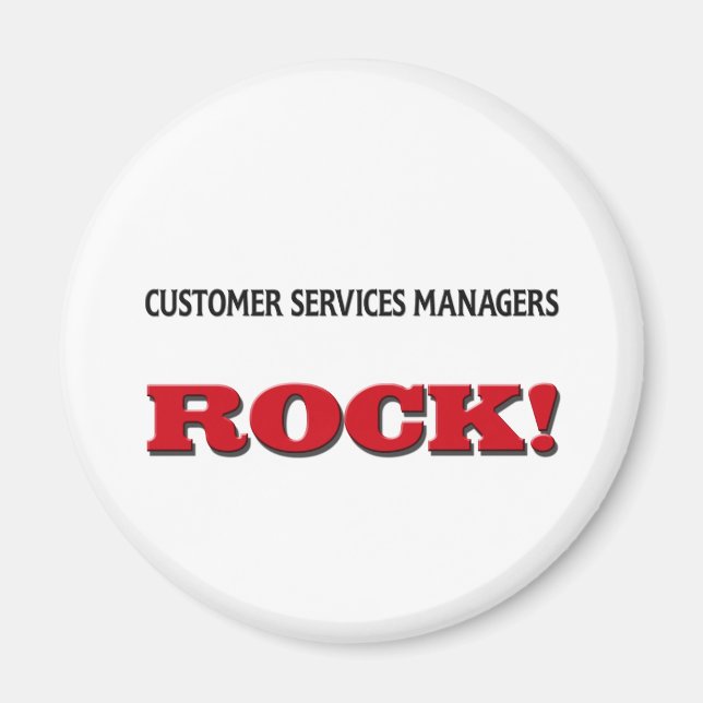 Customer Services Managers Rock Magnet (Front)