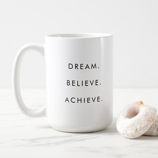 Customer Success Quote Dream Believe Achieve Coffee Mug (With Donut)