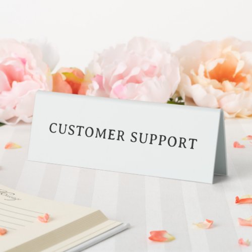 CUSTOMER SUPPORT | Professional Modern Table Tent