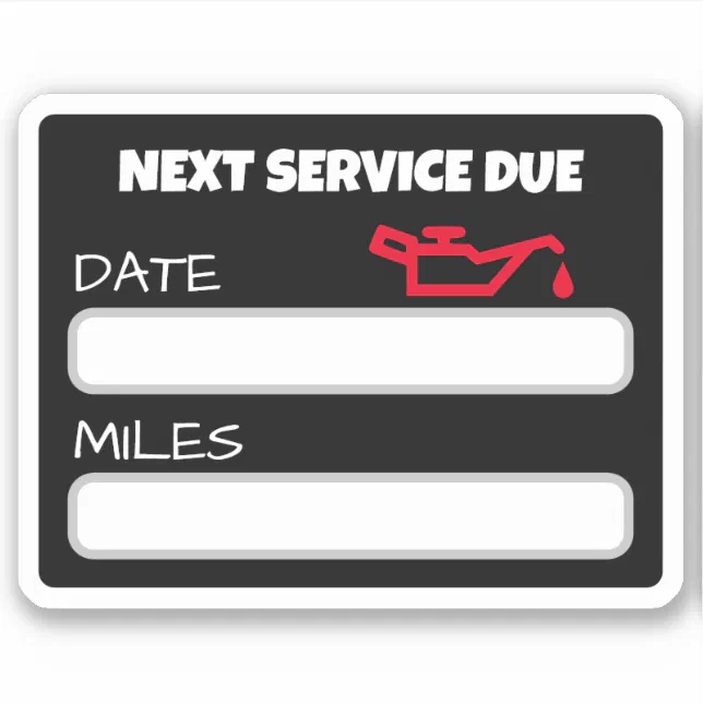 Customisable Cute Oil Change Reminder Oil Change Sticker Zazzle