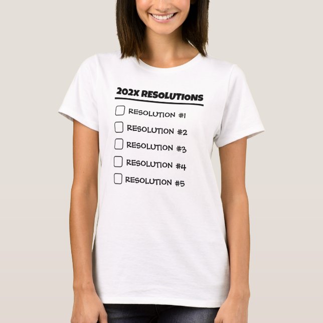 Customisable New Year's Resolution List White T-Shirt (Front)