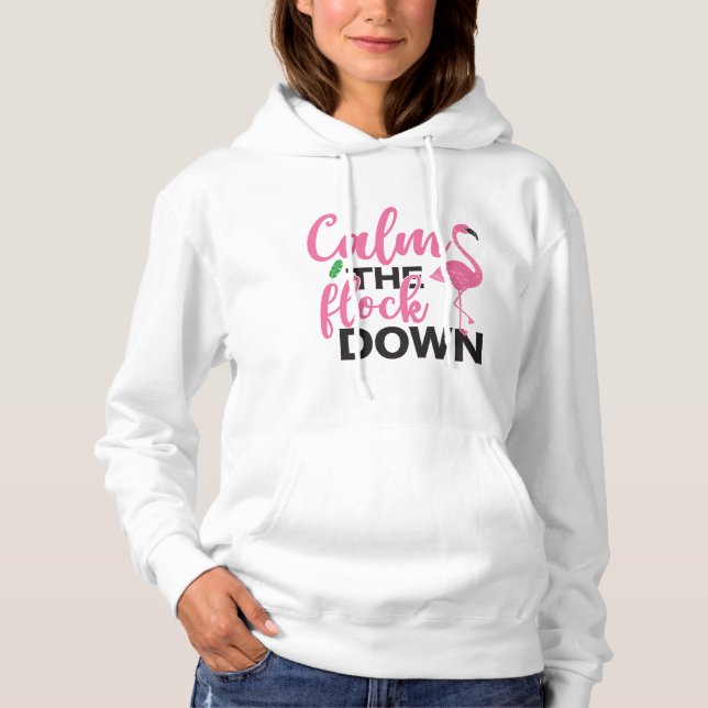 Customise Calm The Flock Down Pink Flamingo Womens Hoodie (Front)