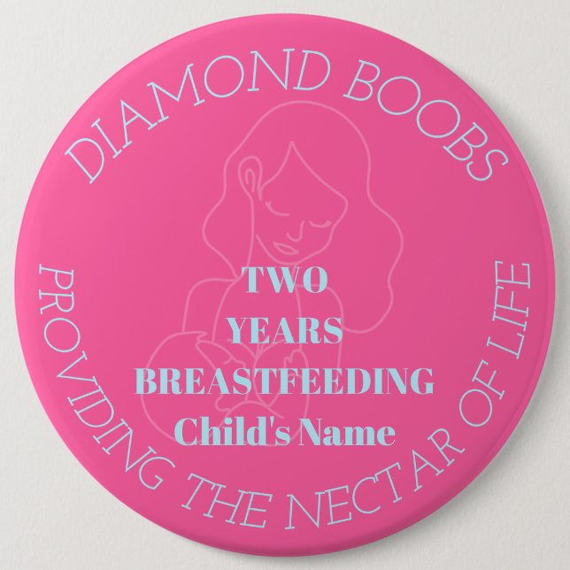 Customizable 2 year breastfeeding milestone badge button (Front)