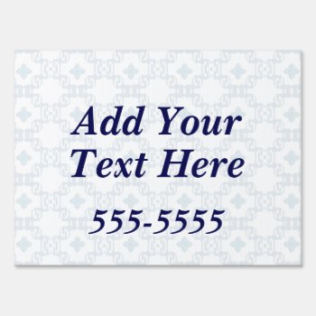 Customizable Add Your Text Here Yard Sign by snrklz at Zazzle