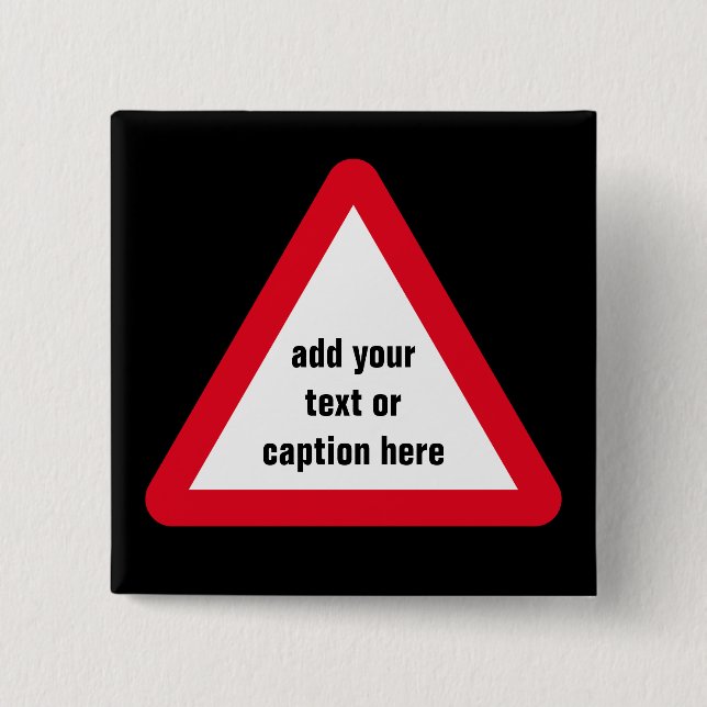 Customizable Attention Sign Pinback Button (Front)