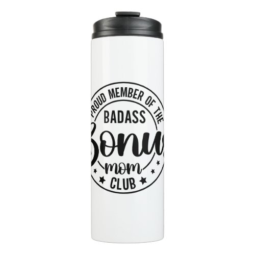 Customizable Badass Bonus Mom Club Thermal Cup