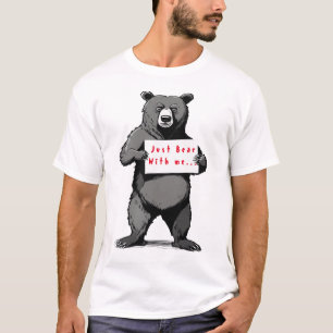 Customizable Bear Quote Funny Graphic Tee