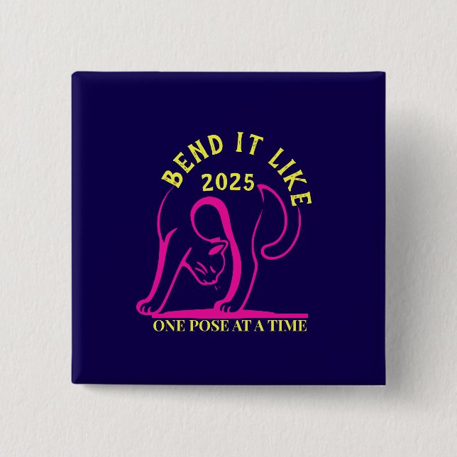 Customizable "Bend It Like 2025" Yoga Cat Button (Front)