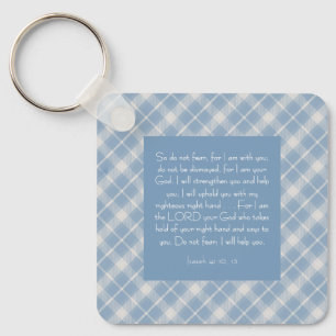 Customizable Bible Verse Isaiah 41:10, 13 Keychain