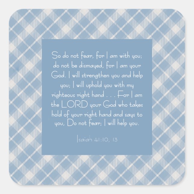 Customizable Bible Verse Isaiah 41:10, 13  Square Sticker (Front)