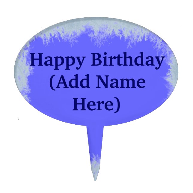 CUSTOMIZABLE BIRTHDAY CAKE TOPPERS - UNIQUE GIFTS (Front)