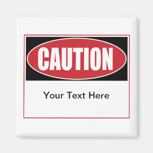 Customizable Caution Sign Magnet