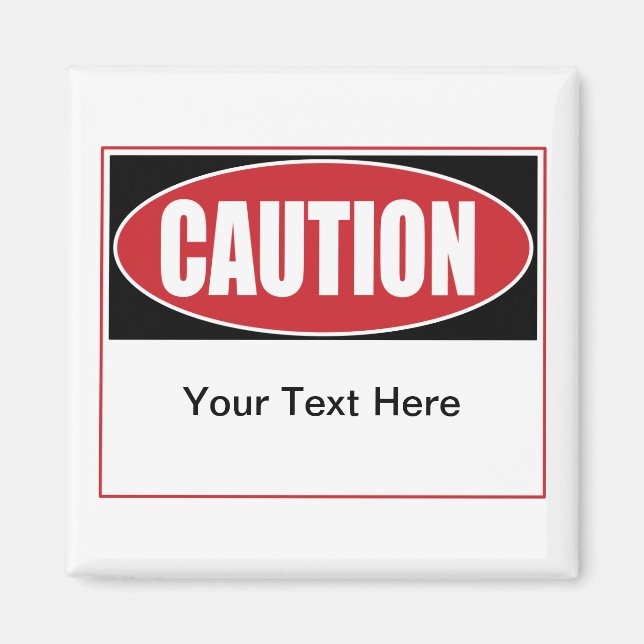 Customizable Caution Sign Magnet (Front)
