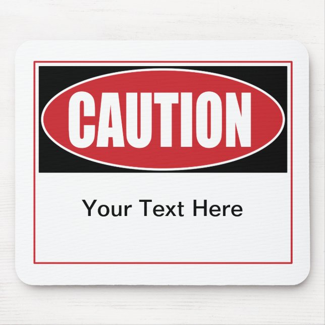Customizable Caution Sign Mouse Pad (Front)