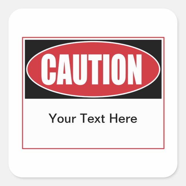 Customizable Caution Sign Square Sticker (Front)