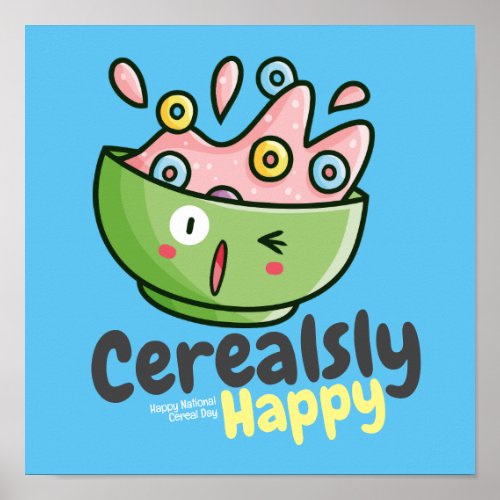 Customizable Cerealsly Happy Poster