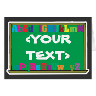 Customizable Chalkboard, <YOURTEXT> Cards