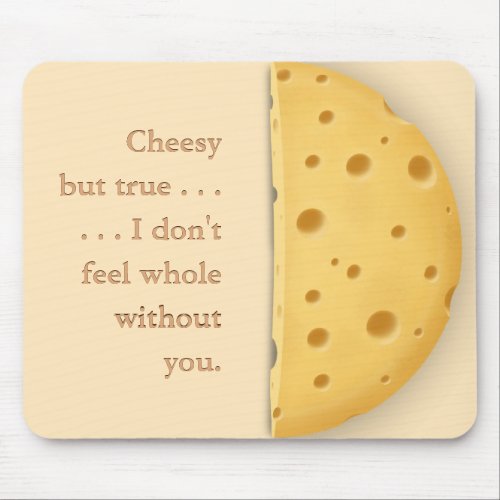 Customizable Cheesy Message Charming Cheese Lover Mouse Pad