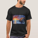 Customizable Cinque Terre, Italy T-Shirt