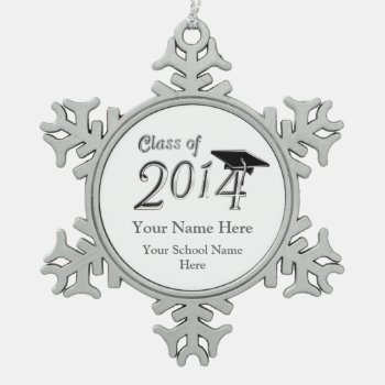 Customizable Class Of 2014 Snowflake Pewter Christmas Ornament by ForTheGrad at Zazzle