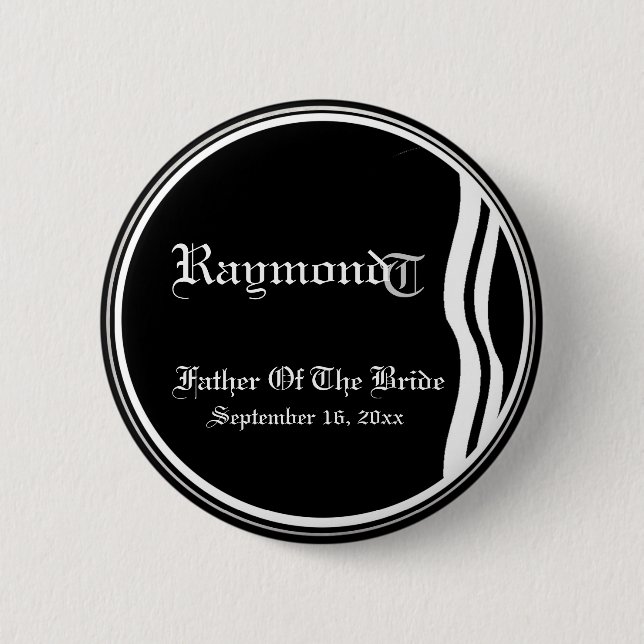 Customizable Classic Black White Father Of Bride Button (Front)