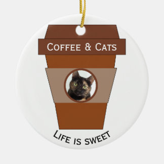 Customizable Coffee & Cats - Life is Sweet Ceramic Ornament