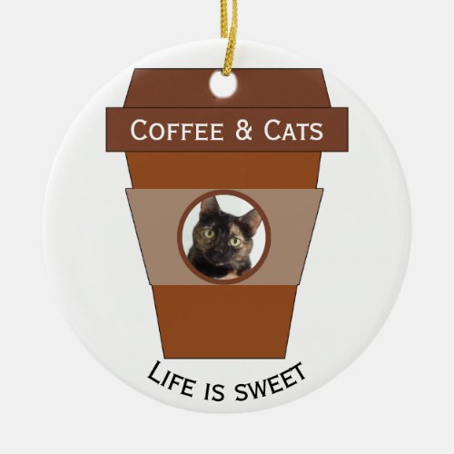 Customizable Coffee  Cats _ Life is Sweet Ceramic Ornament