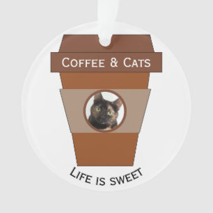 Customizable Coffee & Cats - Life is Sweet Ornament