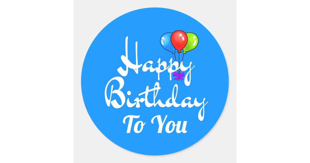 Happy Birthday To You Balloon Stickers