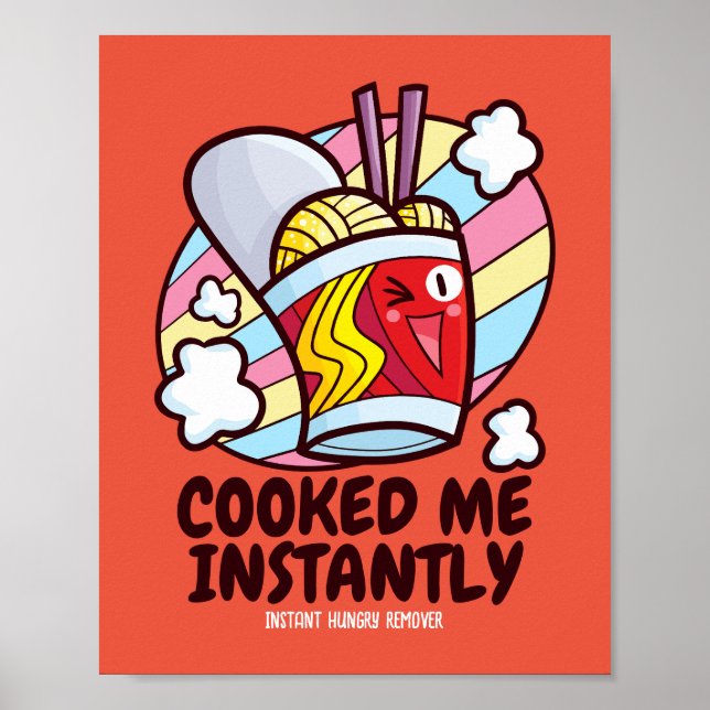 Customizable Cooked Me Instantly Poster (Front)