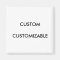 Customizable Customize Custom  Blank