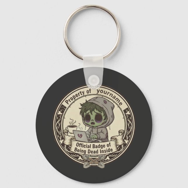 Customizable Dead Inside Badge  Keychain (Front)