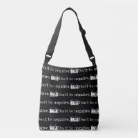 Customizable Don't Be Negative Camera Photographer
