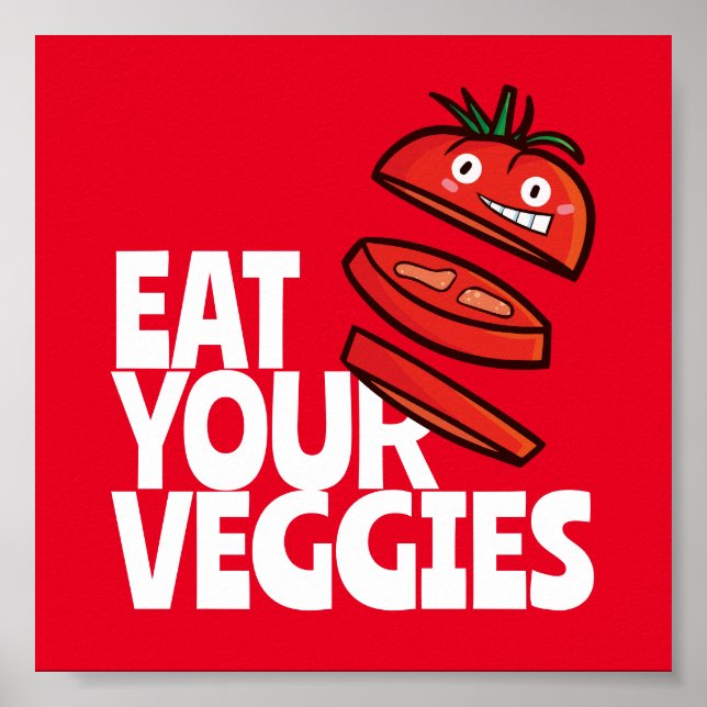 Customizable Eat your veggies - Tomato version Poster (Front)