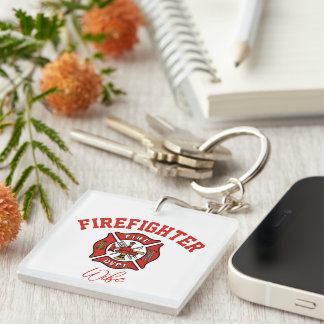 CUSTOMIZABLE  Firefighter Wife, Mom, Sister Keychain