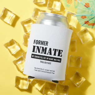 Customizable Former INMATE Christian Can Cooler