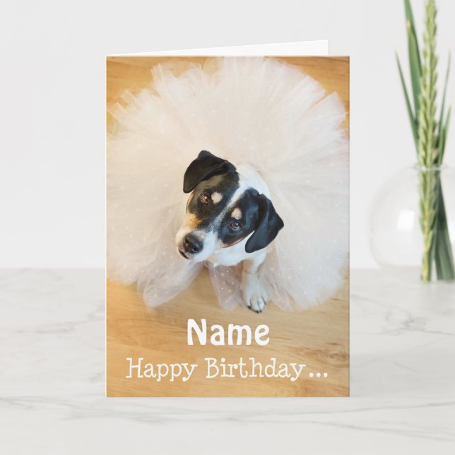 Customizable Fun Birthday Card - Dog Wearing Tutu (Front)