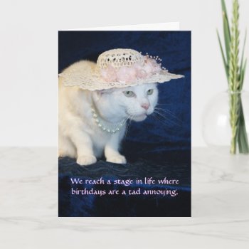 Customizable Funny Cat Birthday For Older Woman Card by myrtieshuman at Zazzle