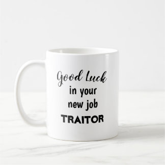 Customizable Funny Leaving Gift For Worker Coffee Coffee Mug