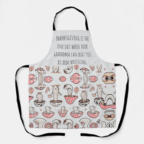 Customizable funny quotes Thanksgiving Apron