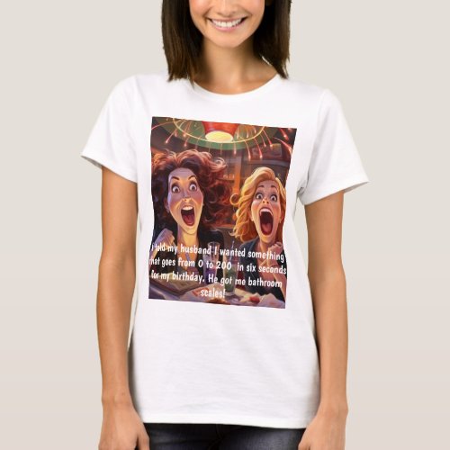 Customizable Funny Women In A Bar T_Shirt