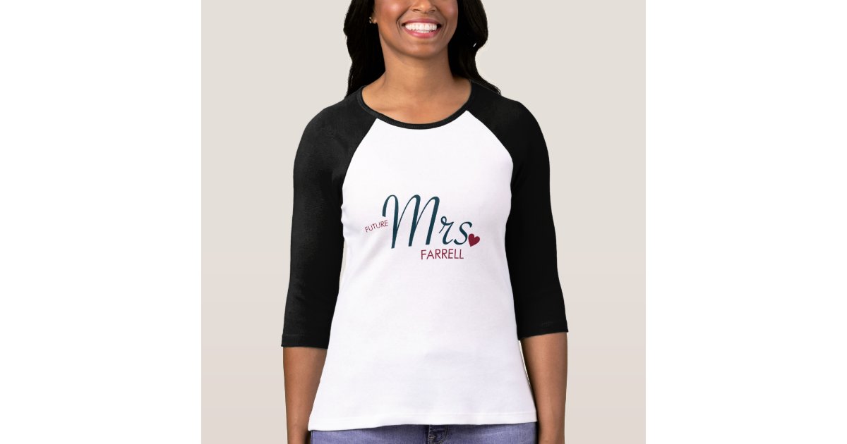Customizable Future Mrs.T-Shirt T-Shirt | Zazzle