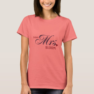 Customizable Future Mrs.T-Shirt T-Shirt