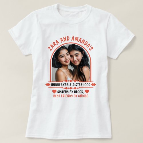 Customizable gift Unbreakable Sisterhood T_Shirt