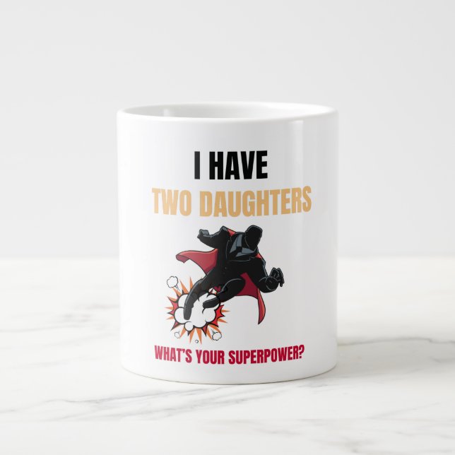 Customizable Girls Dad Two Daughters Superhero  Giant Coffee Mug (Front)