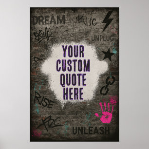 Customizable Graffiti Quote on Brick Wall Poster