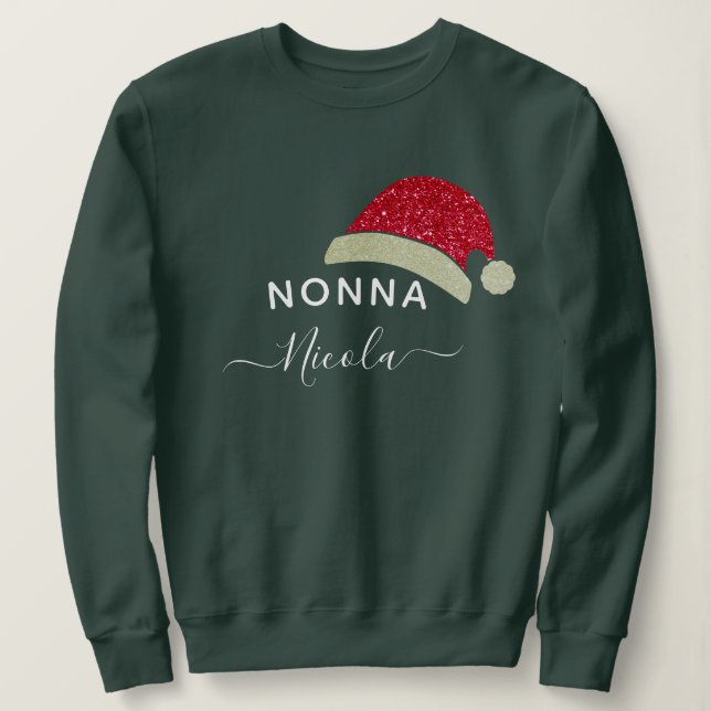 Customizable Grandma Nonna Christmas Santa Clause  Sweatshirt (Design Front)