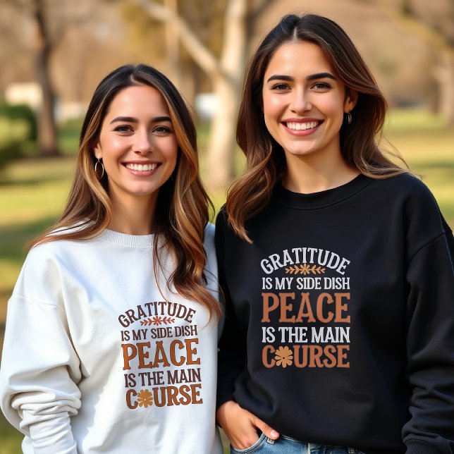 Customizable Gratitude & Peace Thanksgiving Sweatshirt (Creator Uploaded)