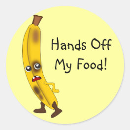 Customizable "Hands Off My Food" Banana Classic Round Sticker